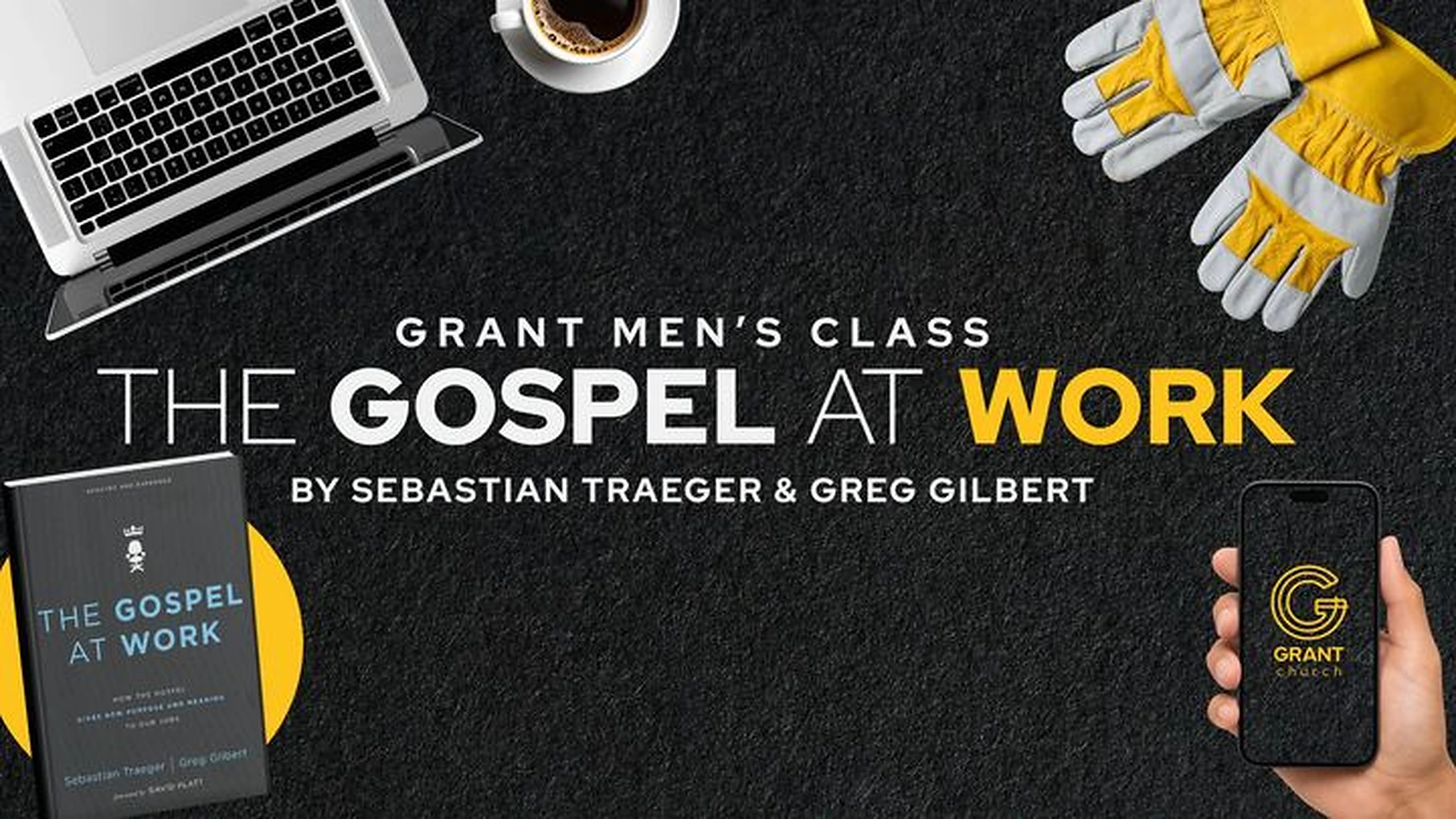 Men's Class - The Gospel at Work
