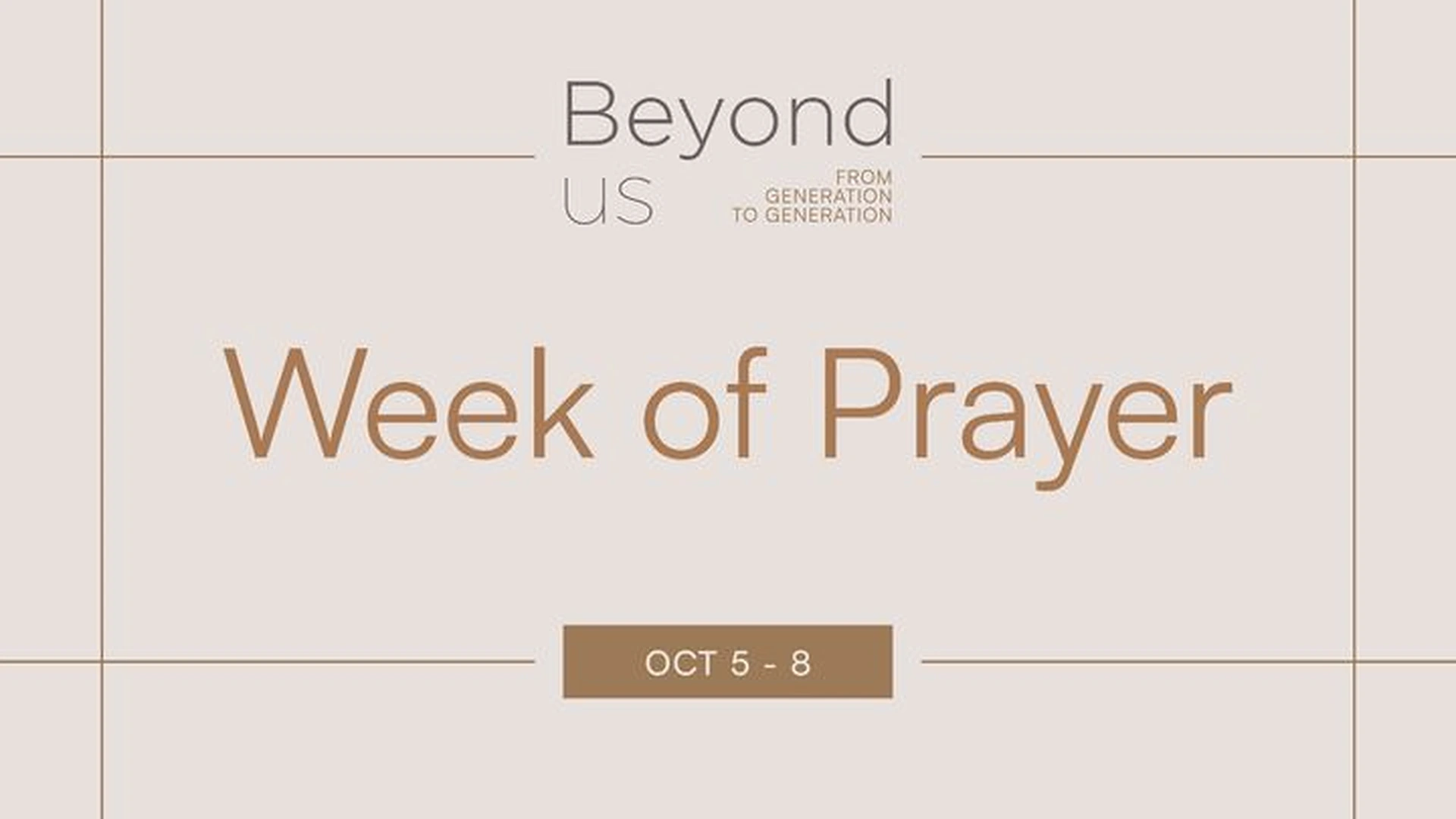 Beyond Us Week of Prayer