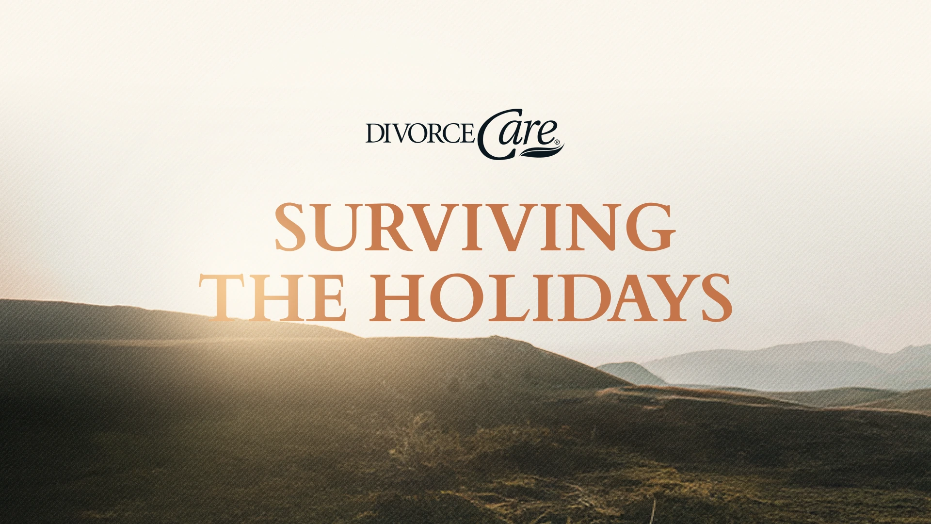 DivorceCare Group - Surviving the Holidays