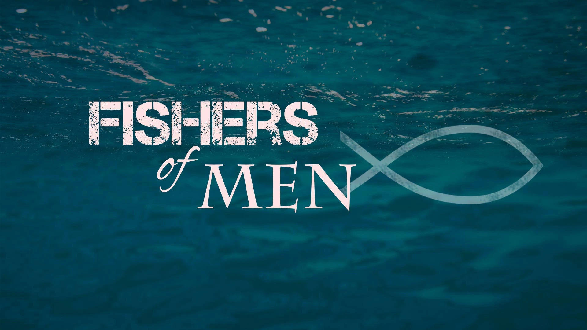 Fishers of Men – Evangelism Outreach