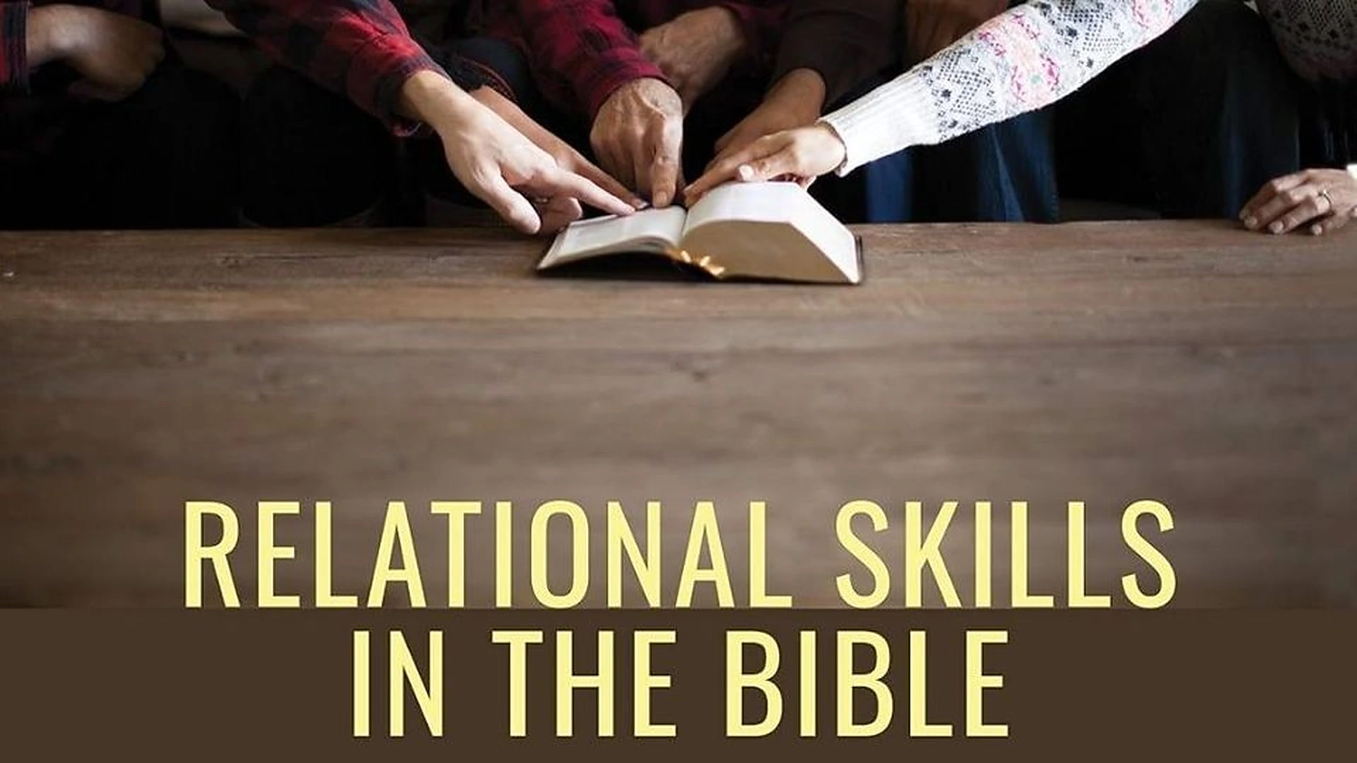 Relational Skills in the Bible