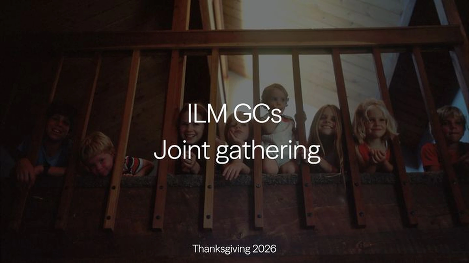 ILM | Joint GCs gathering - Thanksgiving 2026