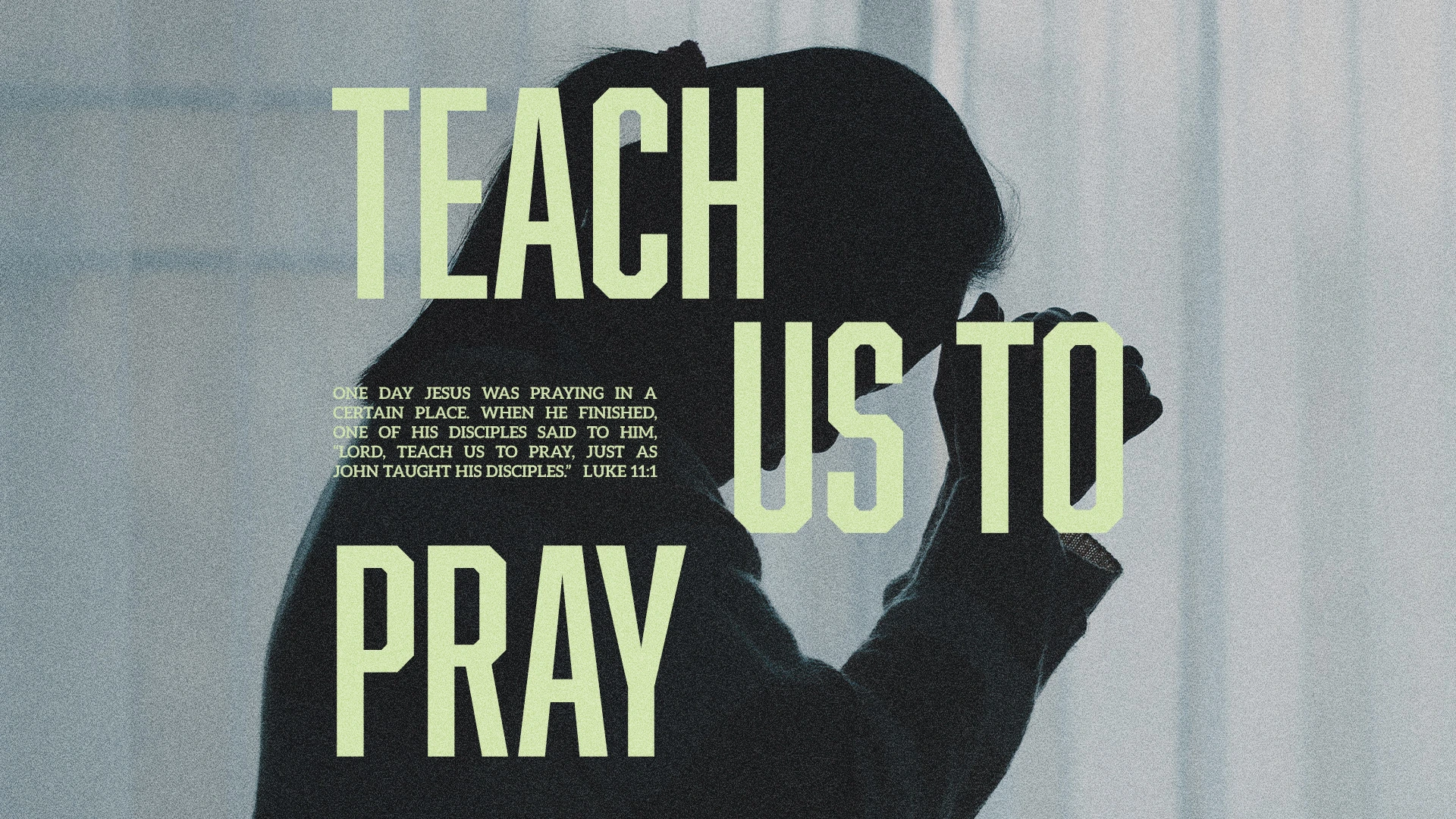Teach Us to Pray