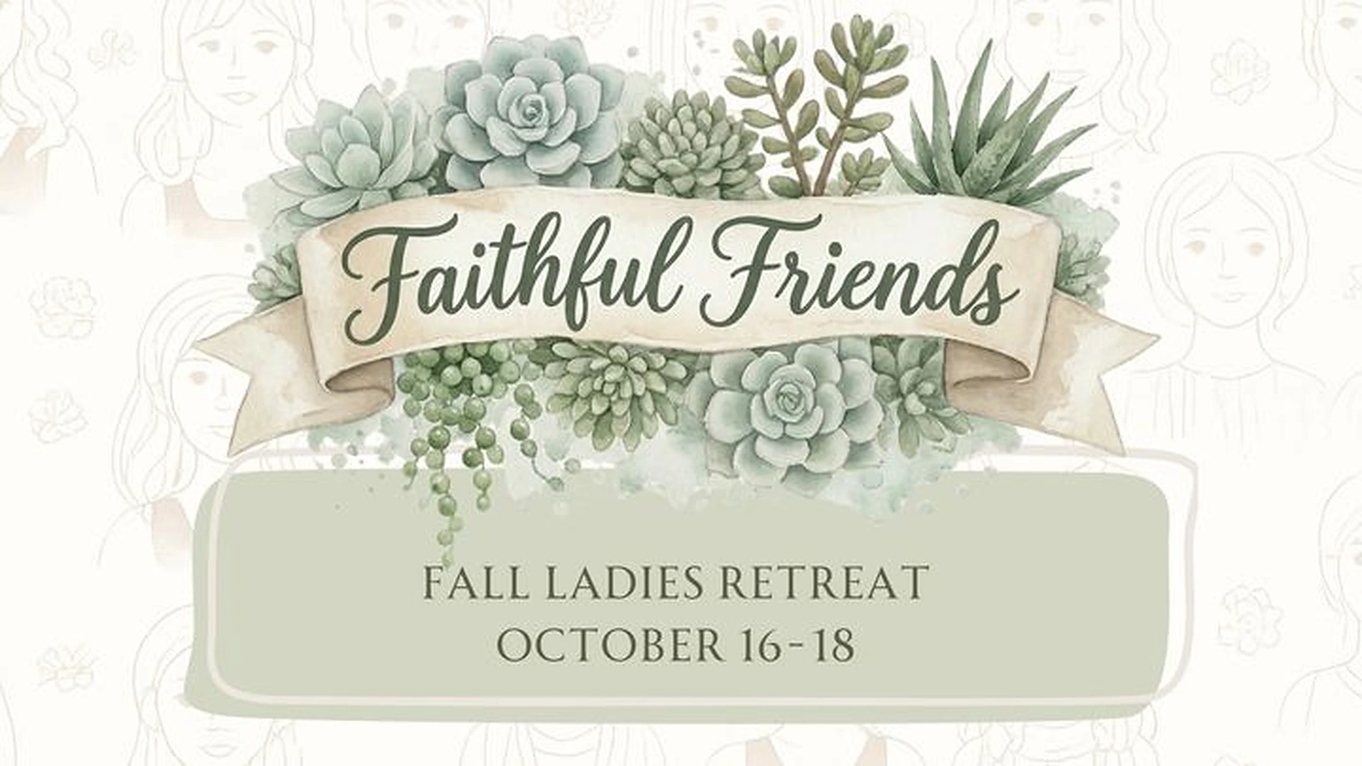 Faithful Friends Ladies Retreat