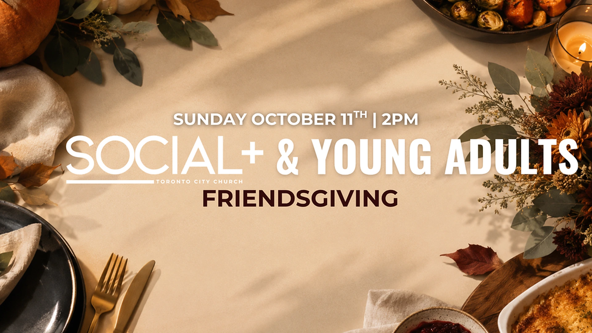 Friendsgiving with Social+ & Young Adults