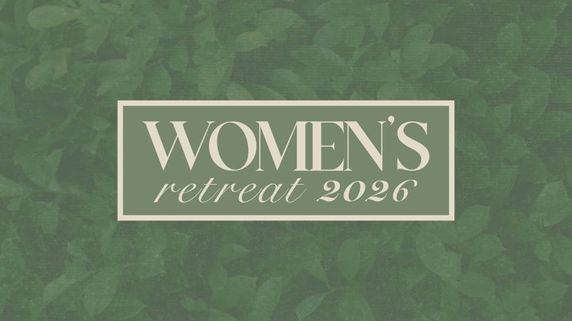 Women's Ministry Retreat 2026