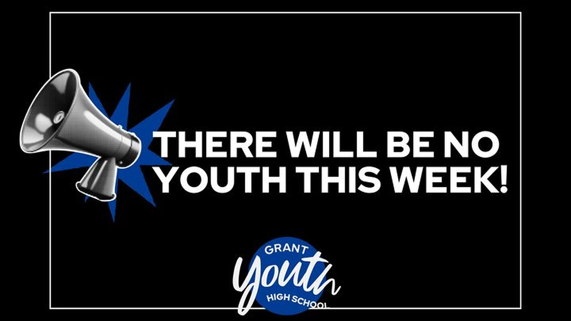 Grant Youth High School - No Youth