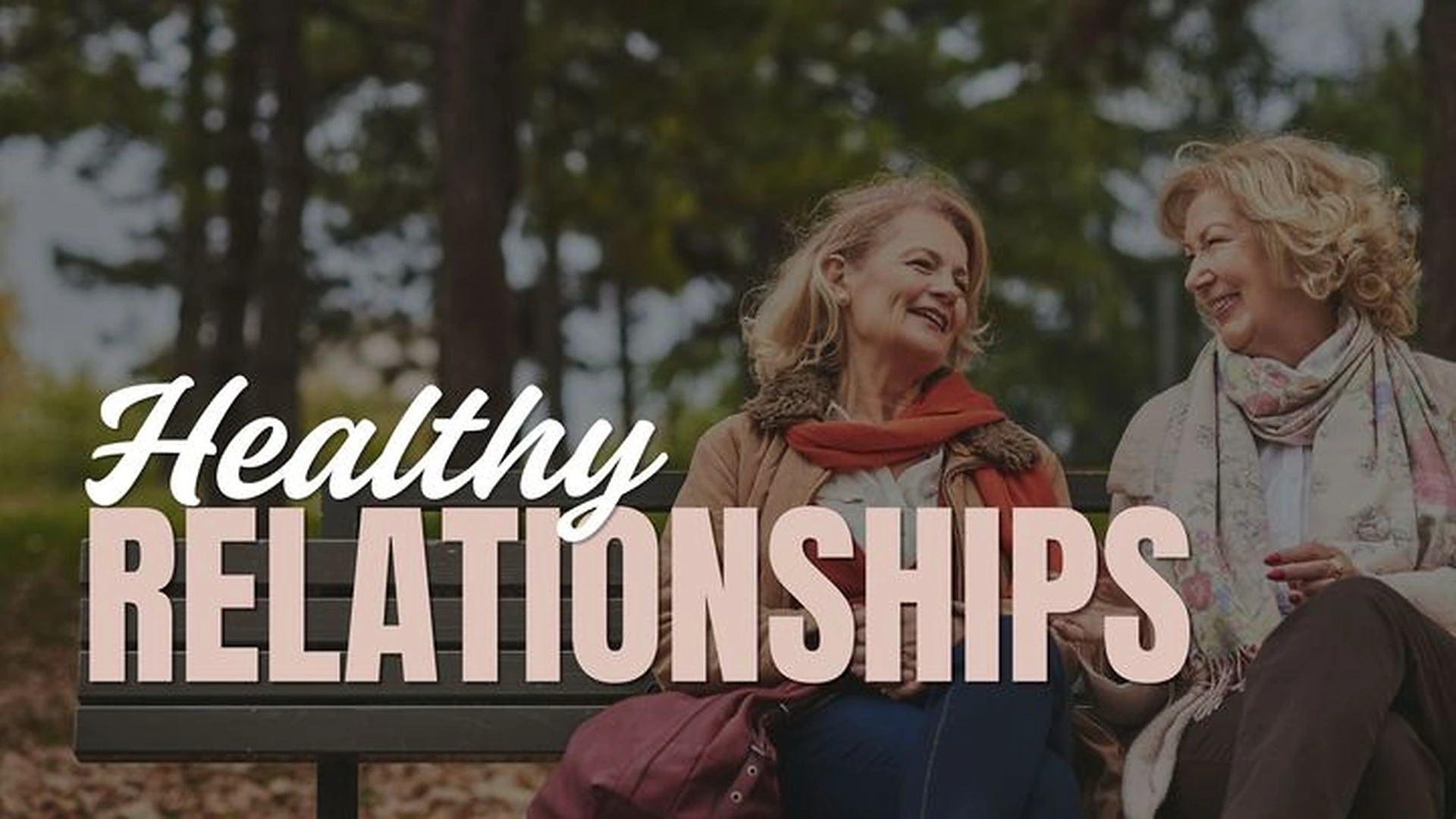 Women's Bible Study: Healthy Relationships