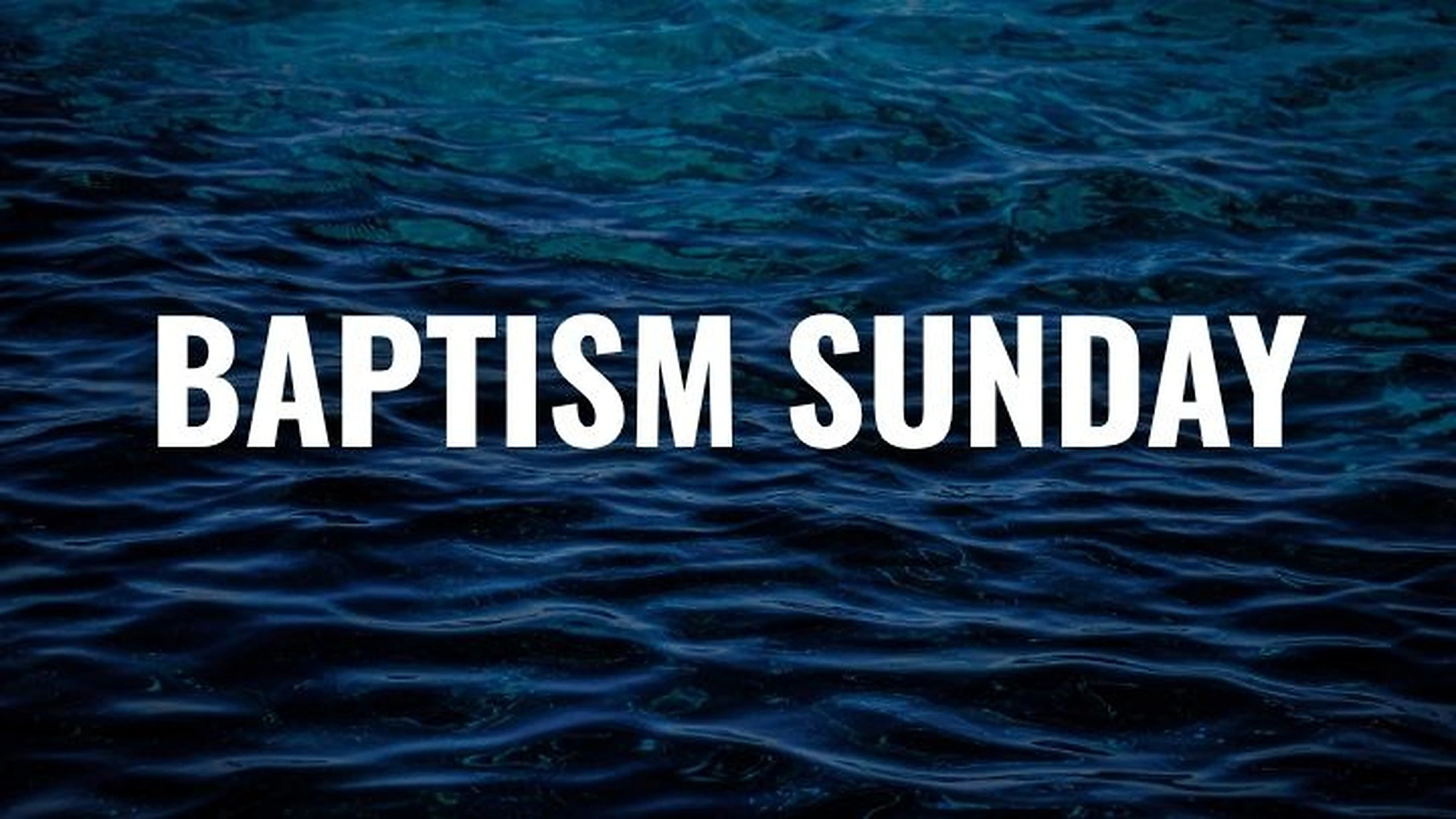 Baptism Sunday!