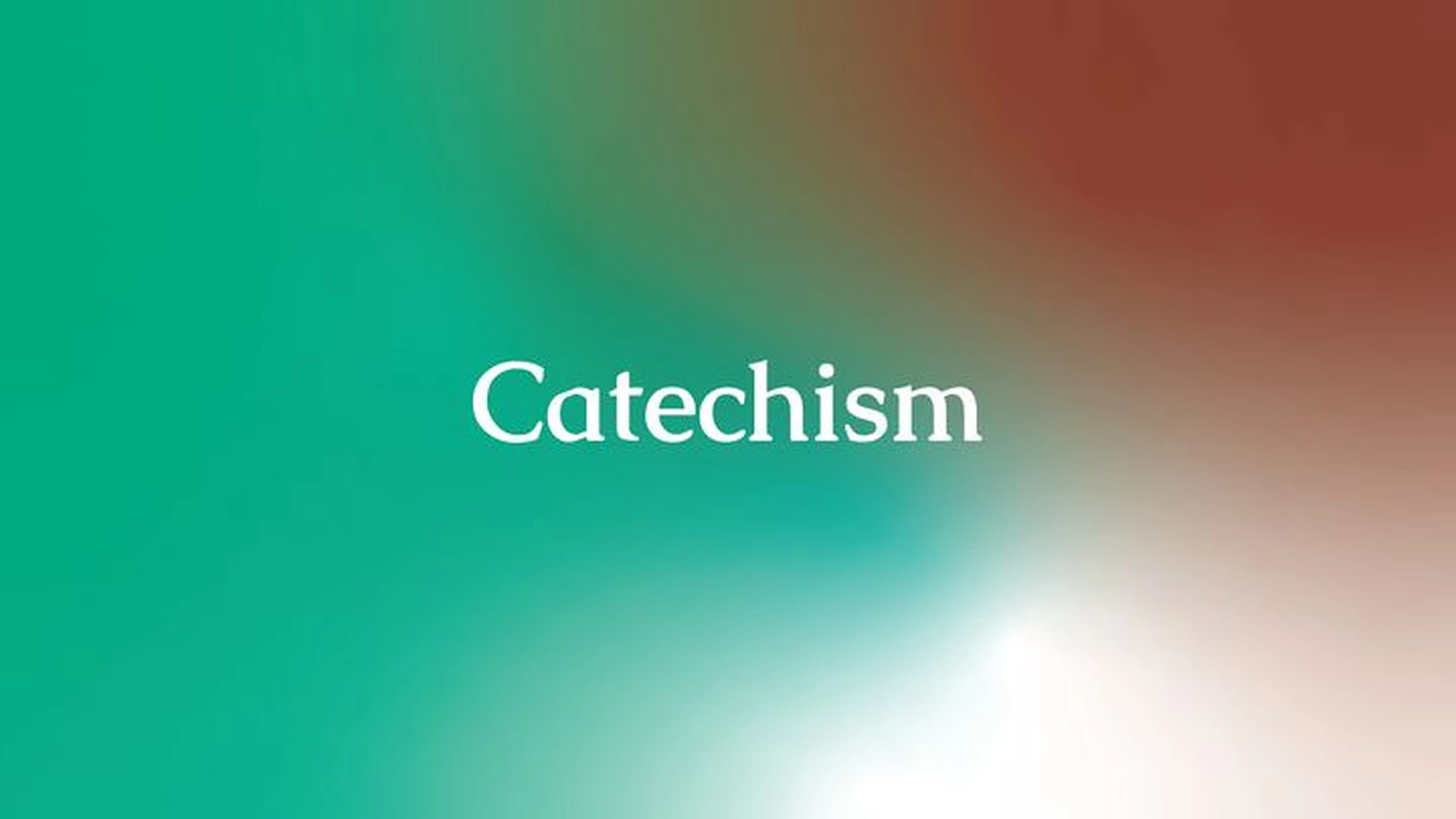 Catechism: Living Theology