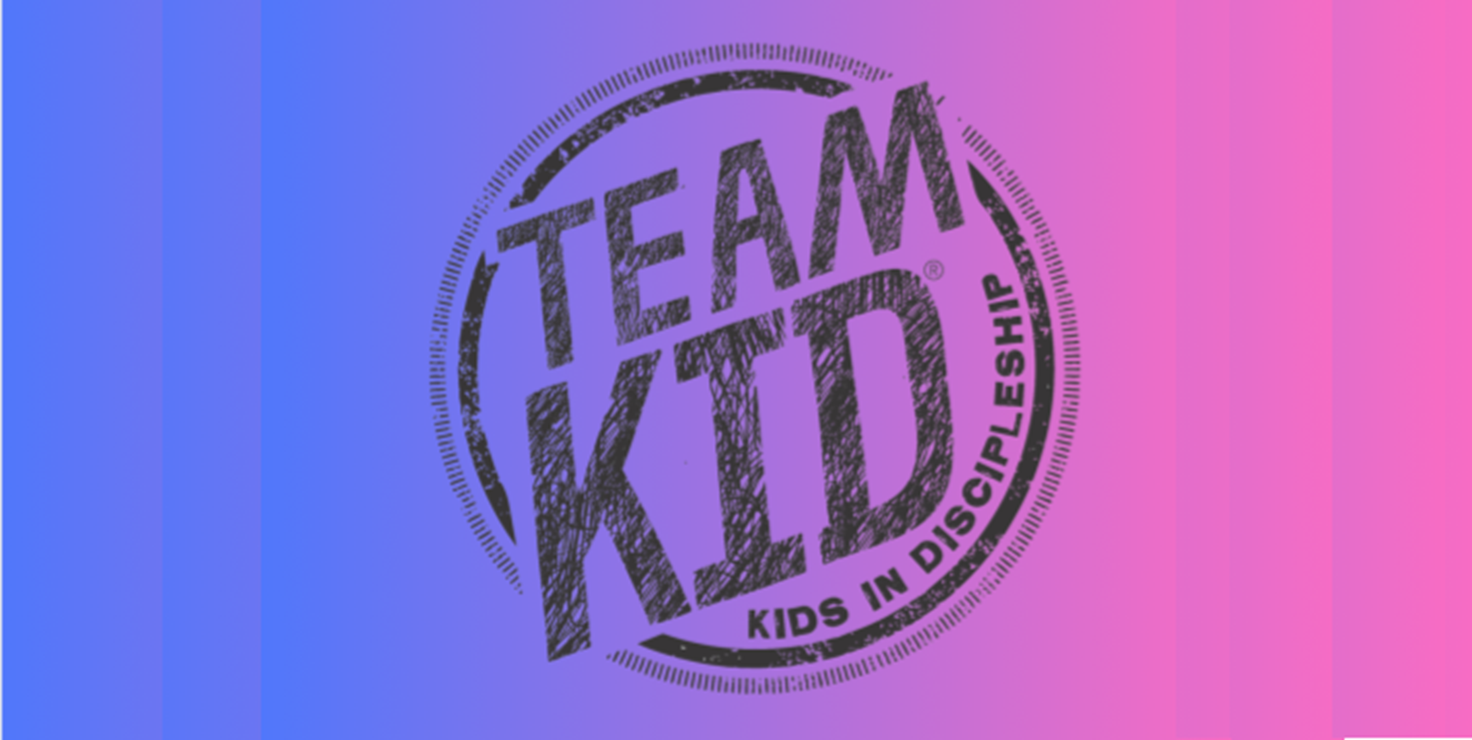 Team Kid - Kids in Discipleship