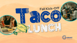 Fall Kick-Off Taco Lunch