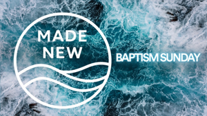 Baptism Sunday - Fall 2026