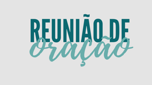 Reunião de Oração