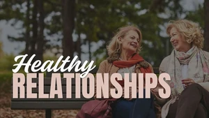 Women's Bible Study: Healthy Relationships