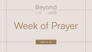 Beyond Us Week of Prayer