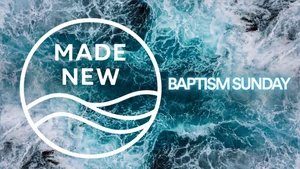 Baptism Sunday - Fall 2026