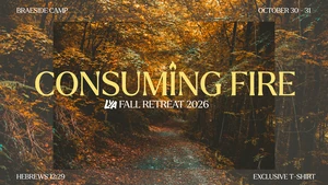'Consuming Fire' Young Adults Retreat