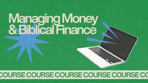 Managing Money & Biblical Finance