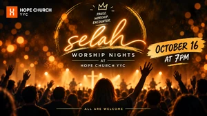 SELAH WORSHIP NIGHTS @Hope Church YYC