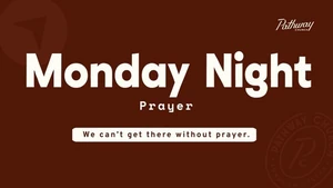 Monday Night Prayer