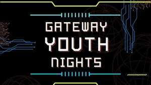 Gateway Youth Nights
