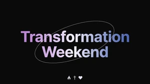 Transformation Weekend // Abbotsford Campus