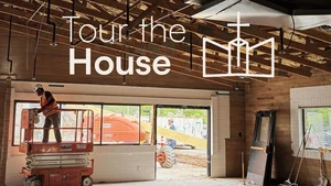 Tour the House