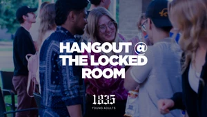 CLG - 1835 Hangout @ The Locked Room