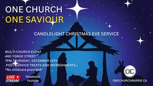 Christmas Eve - One Church One Saviour