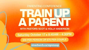 Train Up A Parent | Parenting Conf