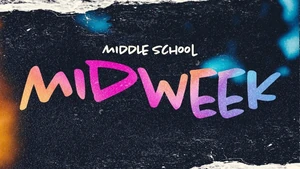 Middle School Midweek