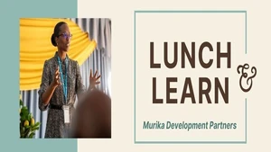 Lunch & Learn with Murika Development Partners