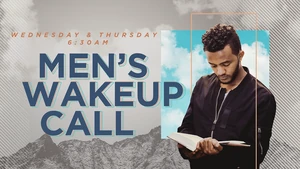 Men's Wakeup Call