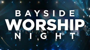 Bayside Worship Night