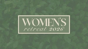 Women's Ministry Retreat 2026