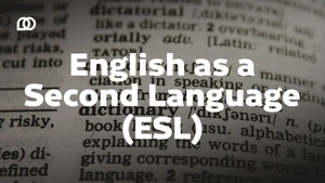 English as a Second Language (ESL)