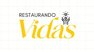 Restaurando Vidas