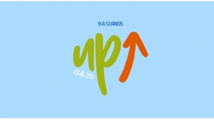 Culto de Juniores - UP (9 a 12 anos)