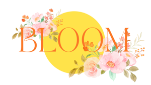 bloom - Bible Study for Young Women