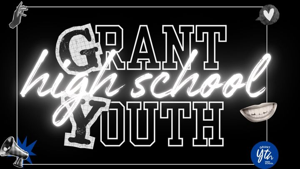 Grant Youth - High School Ministry Night