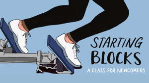 Starting Blocks - Newcomers Class