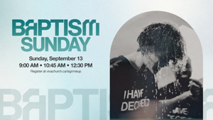 Baptism Sunday |  September 13th