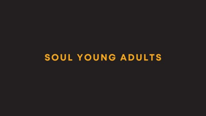 Soul Young Adults | Church + Potluck